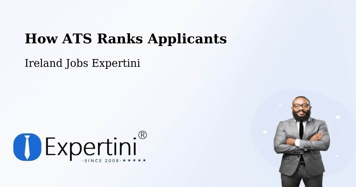 How ATS Ranks Applicants - Ireland Jobs Expertini